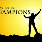 We are the champions, my friends!*